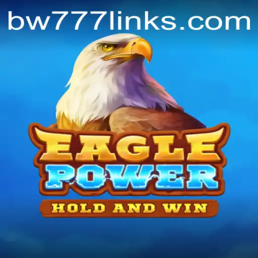 Discover the Thrilling World of EaglePower: A Game of Strategy and Adventure