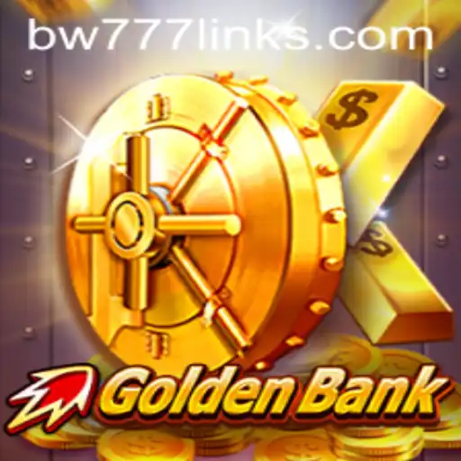 Exploring the Intriguing World of GoldenBank: A Comprehensive Guide to BW777