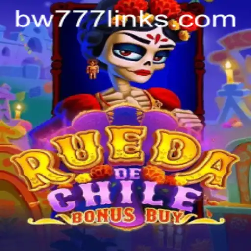 RuedaDeChileBonusBuy: A Thrilling Casino Game Experience with BW777